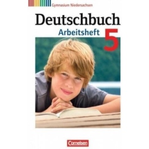 Deutschbuch Gymnasium - Niedersachsen - 5. Schuljahr | Andrea Wagener, Sandra Simberger, Irmgard Schick, Vera Potthast, Kerstin Muth, Angela Mielke, Angela Horwitz, Jan Diehm, Bernd Schurf, Cordula Grunow (ISBN: 9783060624874)