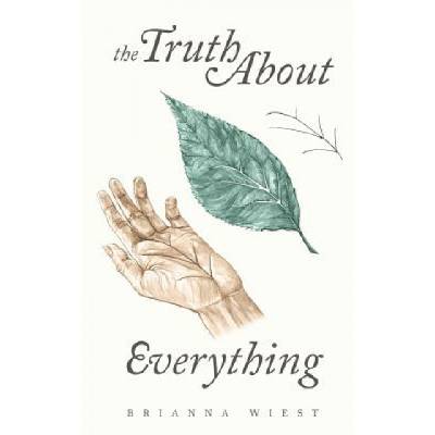 The Truth about Everything | Brianna Wiest, Thought Catalog