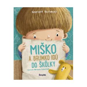 Miško a Brumko idú do škôlky | Katarzyna Kozlowska, Marianna Schoett (2019)