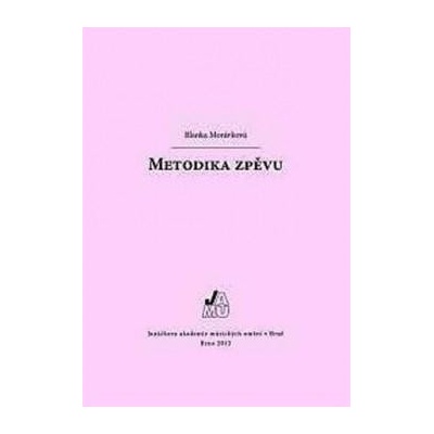 Metodika zpěvu Blanka Morávková