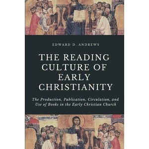 Reading Culture of Early Christianity | Edward D. Andrews (ISBN: 9781949586848)
