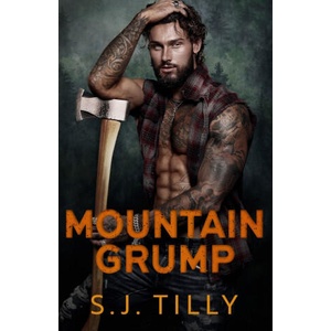 Mountain Grump | S. J. Tilly (ISBN: 9781962096324)