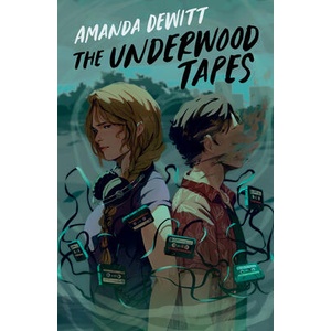 The Underwood Tapes | DeWitt, Amanda (ISBN: 9781682638354)