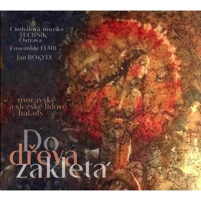 CM Technik Ostrava a Flair - Do dřeva zakletá 2 CD