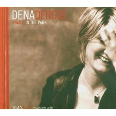 A Walk in the Park - Dena DeRose CD