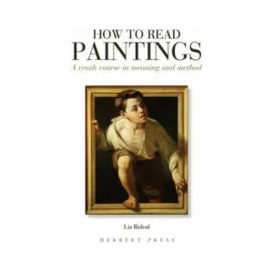 How to Read Paintings (ISBN: 9781912217830)