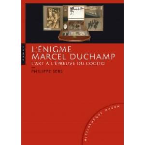 L'Énigme Marcel Duchamp. L'art à l'épreuve du Cogito (2014)