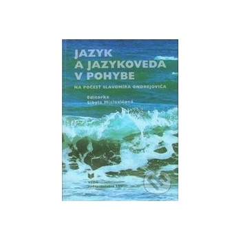 Jazyk a jazykoveda v pohybe