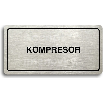 ACCEPT Piktogram KOMPRESOR - stříbrná tabulka - černý tisk