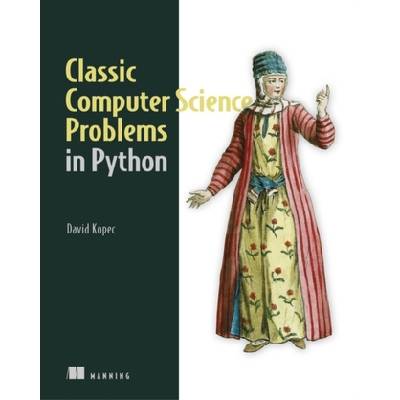 Classic Computer Science Problems in Python Kopec DavidPaperback