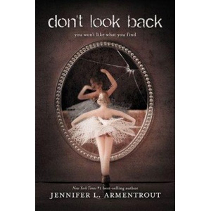 Don't Look Back | Jennifer L. Armentrout (ISBN: 9781423194668)