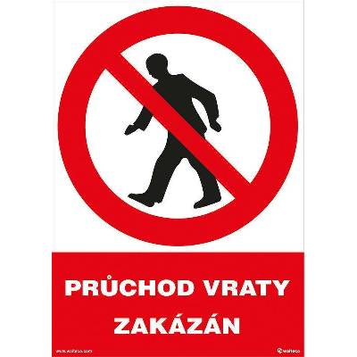 Walteco Průchod vraty zakázán 210x297mm, formát A4, plastová tabulka Množství: 1 ks , 20051