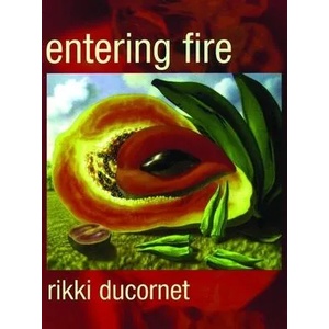 Entering Fire | Rikki Ducornet (ISBN: 9780872863552)