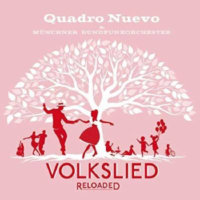 Quadro Nuevo - Volkslied Reloaded (2 LP) (0190759286319)