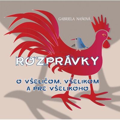Rozprávky o všeličom, všelikom a pre všelikoho Kniha