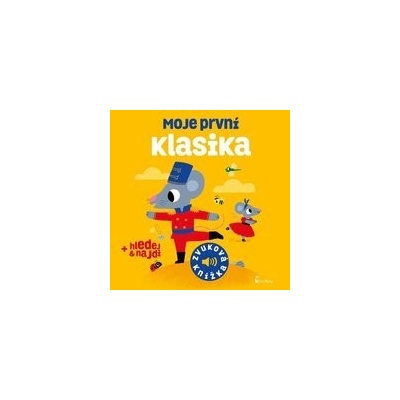 Moje první klasika - zvuková knížka