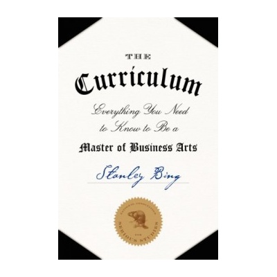 The Curriculum: Everything You Need to Know - Stanley Bing
