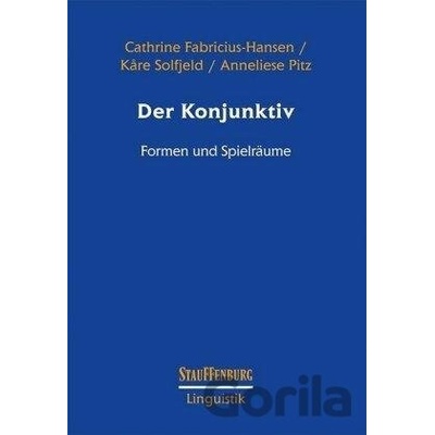 Der Konjunktiv: Formen und Spielräume - Cathrine Fabricius-Hansen