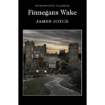 Finnegans Wake - Wordsworth Classics - Paperba... - James Joyce