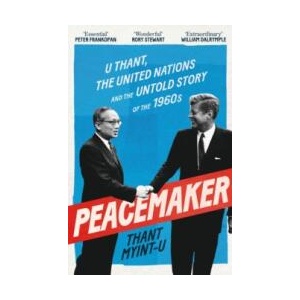 Peacemaker | Thant Myint-U (2025)