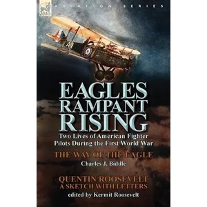Eagles Rampant Rising | Quentin Roosevelt (ISBN: 9781782822042)