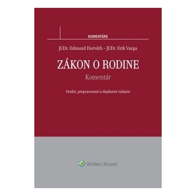 Zákon o rodine - komentár - 2. vydanie - Edmund Horváth, Erik Varga