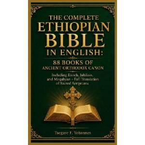 The Complete Ethiopian Bible in English: 88 Books of Ancient Orthodox Canon (2026)