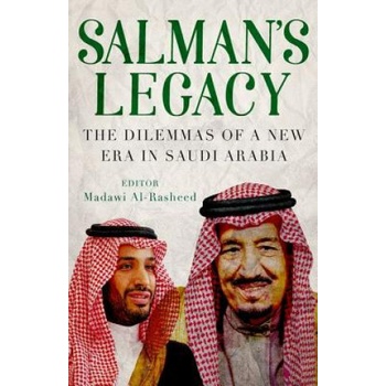 Salmans Legacy Al-Rasheed Madawi