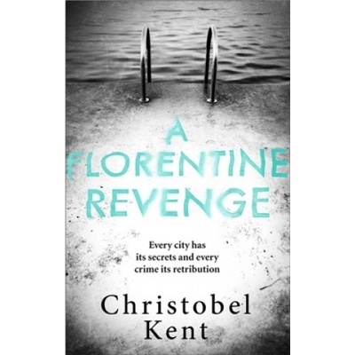 Florentine Revenge Kent ChristobelPaperback