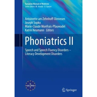 Phoniatrics II | Antoinette Am Zehnhoff-Dinnesen, Joseph Sopko, Marie - Claude Monfrais - Pfauwadel, Katrin Neumann
