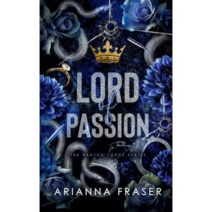 Lord of Passion - A Dark Bratva Romance | Arianna Fraser (2026)