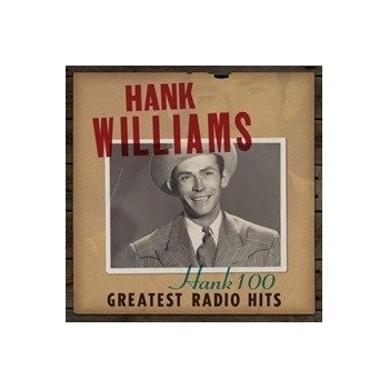 WILLIAMS, HANK - HANK 100: GREATEST RADIO HITS CD