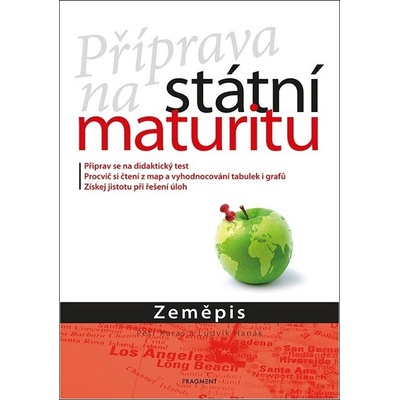 Příprava na státní maturitu – Zeměpis - Petr Karas, Ludvík Hanák