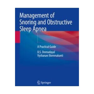 Management of Snoring and Obstructive Sleep Apnea: A Practical Guide | Vyshanavi Bommakanti (ISBN: 9789811666223)