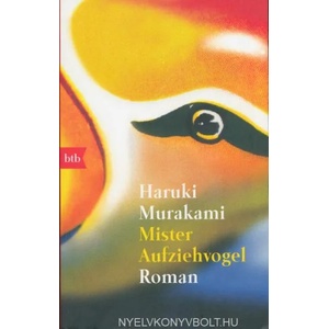 Mister Aufziehvogel | Giovanni Bandini, Ditte Bandini, Haruki Murakami (ISBN: 9783442726684)