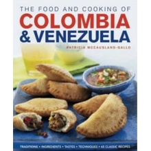 Food and Cooking of Colombia and Venezuela McCausland-Gallo Patricia
