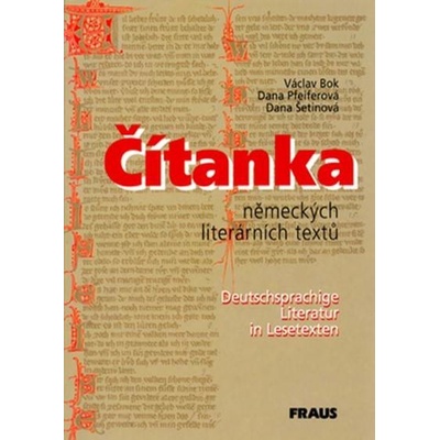 Čítanka německých literárních textů Václav Bok Dana Pfeiferová Dana Šetinová