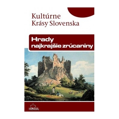 Hrady - najkrajšie zrúcaniny SK