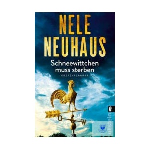Schneewittchen muss sterben | Nele Neuhaus (ISBN: 9783548068640)