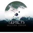 DEFECTS - MODERN ERROR LP