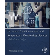 Pervasive Cardiovascular and Respiratory Monitoring Devices, Model-Based Design Elsevier