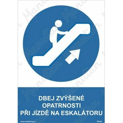 Dbej zvýšené opatrnosti při jízdě na eskalátoru, plast 148 x 210 x 2 mm A5