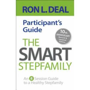 Smart Stepfamily Participant's Guide | Ron L. Deal (ISBN: 9780764235665)
