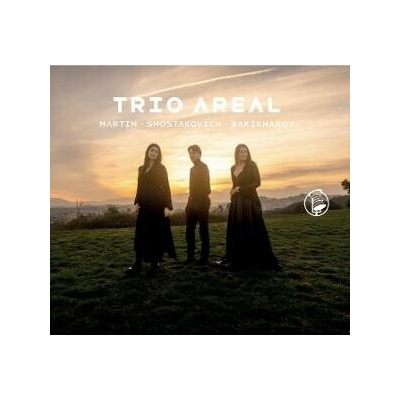 Trio Areal - MARTIN - SHOSTAKOVICH - BAKIKHANOV CD
