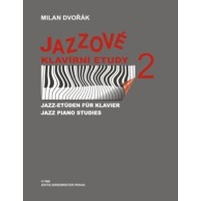 Jazzové klavírne etudy 2 Milan Dvořák