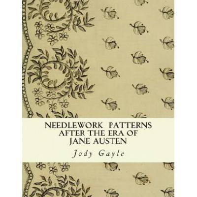 Needlework After the Era of Jane Austen: Ackermann's Repository of Arts | Jody Gayle