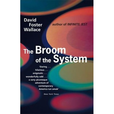 Broom of the System - Wallace David Foster
