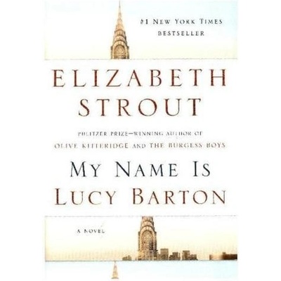 My Name Is Lucy Barton - Elizabeth Strout - Hardcover