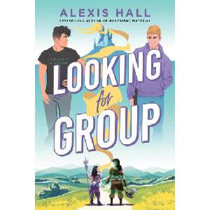 Looking for Group | Alexis Hall (2025)