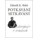 Potkávání setkávání